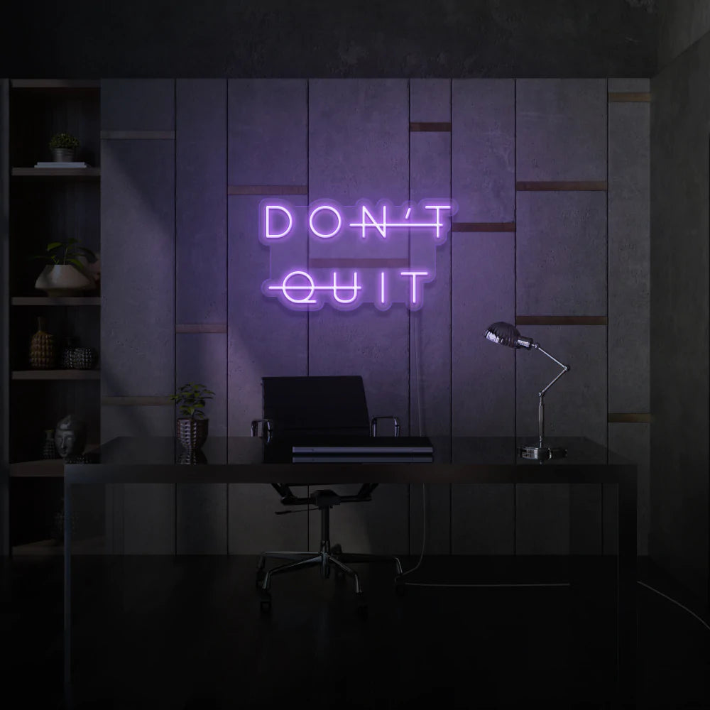 Don’t Quit Customized Neon LED Sign - Homely Arts