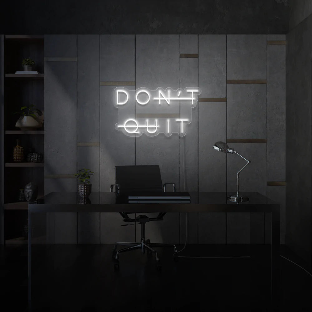 Don’t Quit Customized Neon LED Sign - Homely Arts