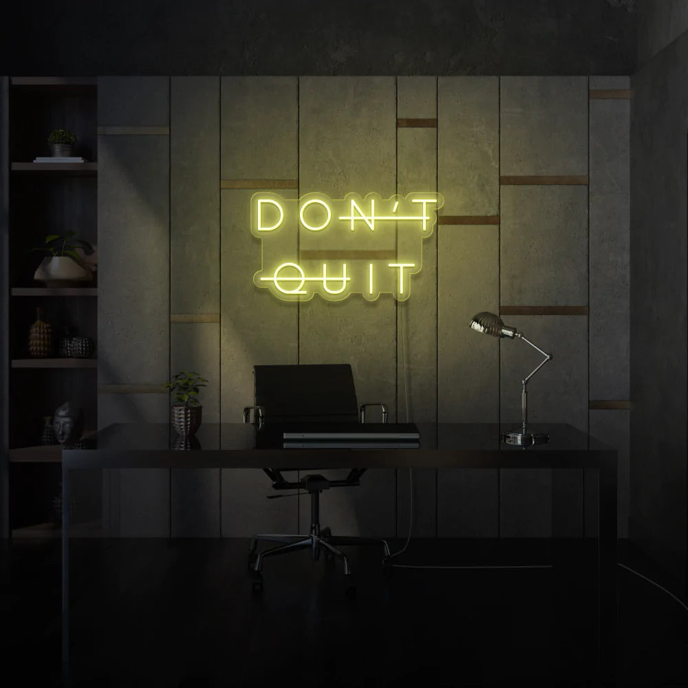 Don’t Quit Customized Neon LED Sign - Homely Arts